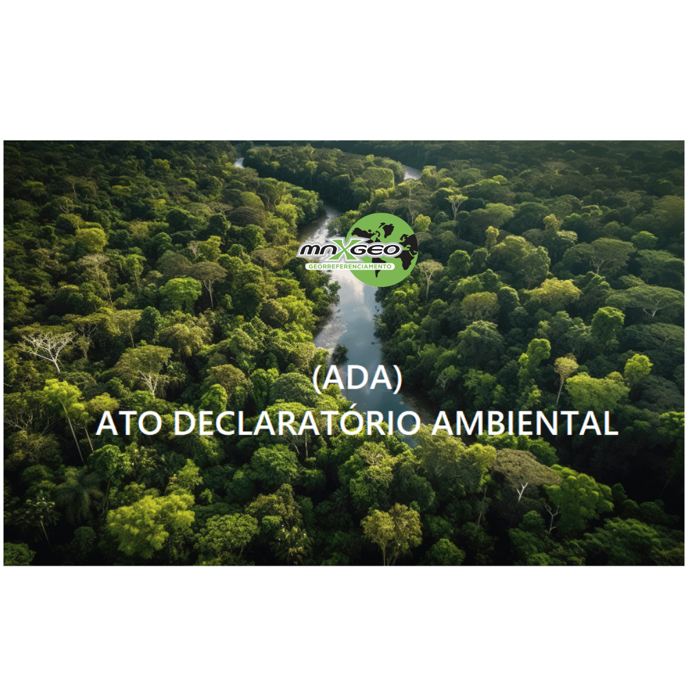 ADA - (Ato Declaratório Ambiental)